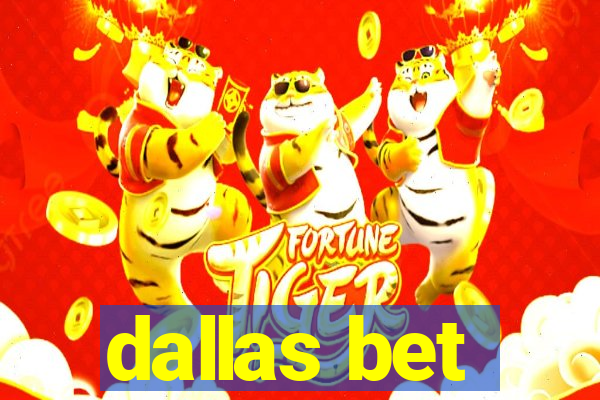 dallas bet